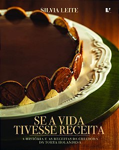 Livro Se a vida tivesse receita: A história e as receitas da cr...