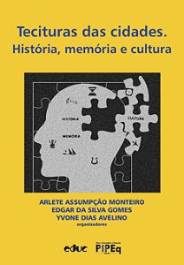 Livro Tecituras Das Cidades - História, Memória E Cultur...
