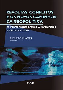 Livro Revoltas, Conflitos E Os Novos Caminhos Da Geopolít...