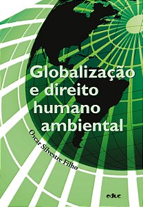 Livro Globalização E Direito Humano Ambiental