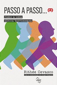 Livro Passo a passo... rumo a uma clínica borromeana (2) ...