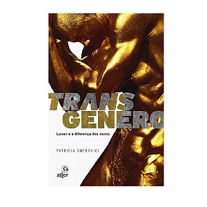 Livro Transgênero - Lacan E A Diferença Dos Sexos
