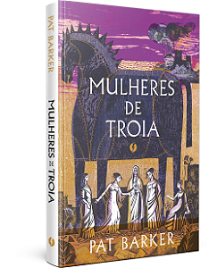 Livro Mulheres de Troia - Edição de luxo