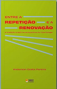 Livro Entre A Repetição E A Renovação