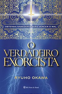 Livro O verdadeiro exorcista: Obtenha sabedoria para venc...