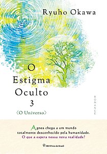 Livro O Estigma Oculto 3: O Universo (Volume 3)