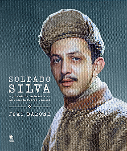 Livro Soldado Silva: A jornada de um brasileiro