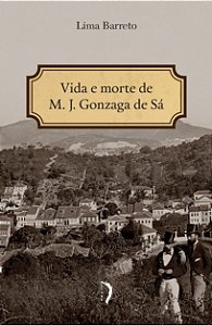 Livro Vida E Morte De M. J. Gonzaga De Sá