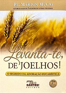 Livro Levanta-Te De Joelhos !