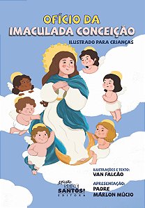 Livro Ofício Da Imaculada Conceição Ilustrado Para Crianç...