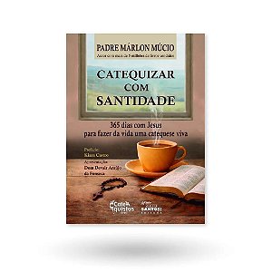 Livro Catequizar Com Santidade