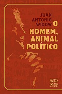 Livro O Homem, Animal Político