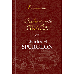 Livro Totalmente pela graça