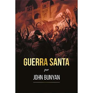 Livro Guerra Santa - Ilustrado: A brilhante alegoria de J...