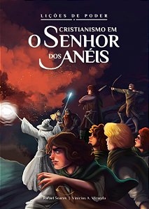 Livro Lições De Poder -?Cristianismo Em O Senhor Dos Anéi...