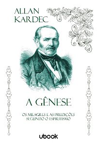 Livro A Gênese: Os Milagres E As Predições Segundo O Espi...