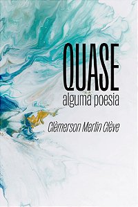 Livro Quase Alguma Poesia