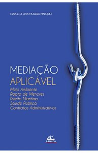 Livro Mediação Aplicável - Meio Ambiente, Rapto De Menores, Dir...