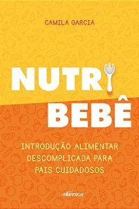 Livro Nutri bebê: introdução alimentar descomplicada para...