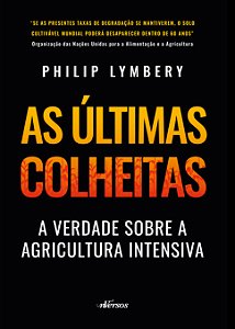 Livro As últimas colheitas (Edição brasileira): a verdade...