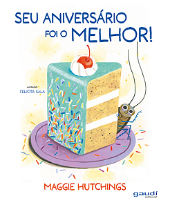 Livro Seu aniversário foi o melhor!