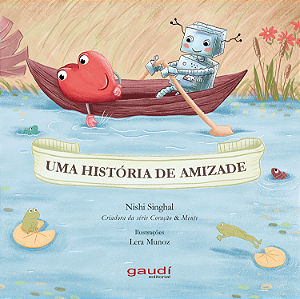 Livro Coração & Mente: Uma História De Amizade
