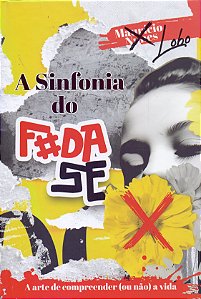 Livro Sinfonia Do Foda-Se
