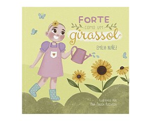 Livro Forte Como Um Girassol