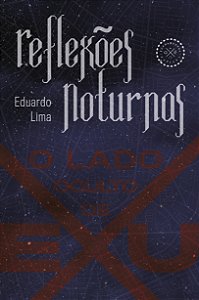 Livro Reflexões Noturnas - O Lado Oculto De Exu