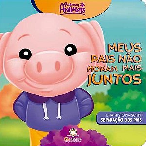 Livro Pequenos Animais - Porquinho - Separação Dos Pais