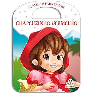 Livro Clássicos Para Sempre - Chapeuzinho Vermelho