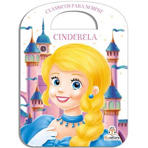 Livro Clássicos Para Sempre - Cinderela