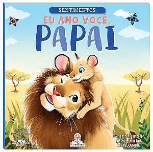 Livro Sentimentos - Eu Amo Você, Papai