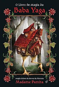 Livro O Livro De Magia Da Baba Yaga