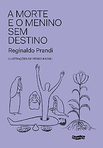 Livro A Morte E O Menino Sem Destino