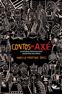 Contos De Axé: 18 Histórias Inspiradas Nos Arquétipos Dos...
