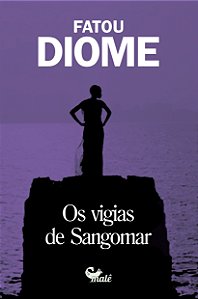 Livro Os Vigias De Sangomar