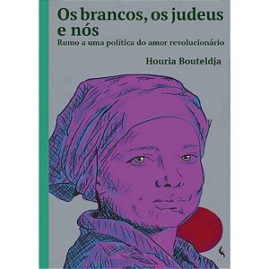 Livro Os Brancos, Os Judeus E Nós
