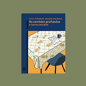 Livro As Comidas Profundas E Outros Ensaios