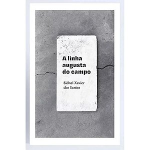 Livro A Linha Augusta Do Campo