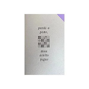 Livro Perdi O Peão, Mas Aceito Jogar