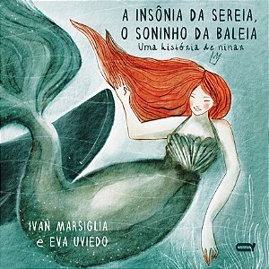 Livro A Insônia Da Sereia, O Soninho Da Baleia