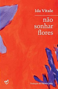 Livro Não sonhar flores
