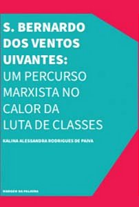 Livro S. Bernardo Dos Ventos Uivantes: Um Percurso Marxis...