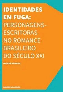 Livro Identidades Em Fuga: Personagens-Escritoras No Roma...