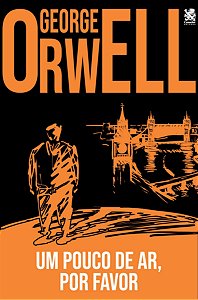 Livro George Orwell - Um Pouco de Ar, Por Favor