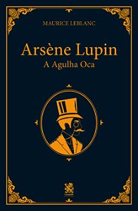 Livro Arsène Lupin - A Agulha Oca