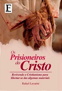 Livro Os Prisioneiros Do Cristo