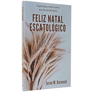 Livro Feliz Natal Escatológico