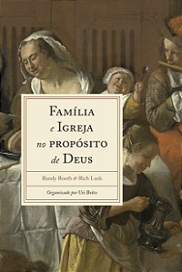 Livro Família E Igreja No Propósito De Deus